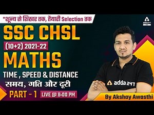 SSC CHSL 2022 | SSC CHSL Maths Classes 2022 by Akshay Awasthi | Time, Speed & Distance #1