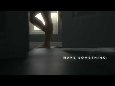 In Spite of Everything, Make Something