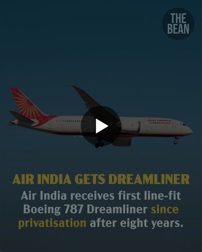 Air India Receives First Line-Fit Boeing 787 Dreamliner Since 2017 | FinBean Media posted on the topic | LinkedIn
