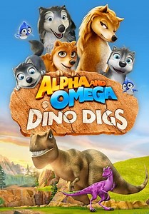 Alpha and Omega: Dino Digs (2016)