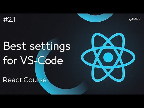 React Full course with projects #2.1 | Best settings for VS-Code & React