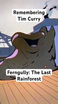 Ferngully The Last Rainforest, Animated Masterpiece | Remembering Tim Curry