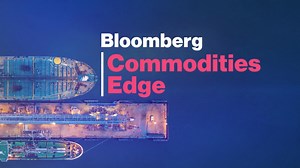 Bloomberg Commodities Edge': Supply-Chain Shortages Persist