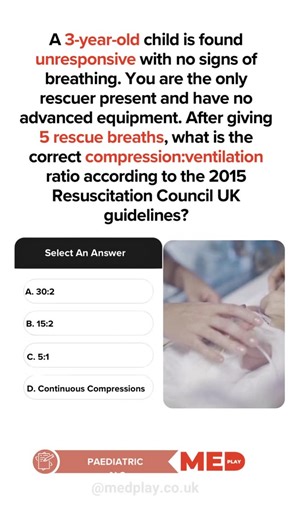 Medicine Questions | MedPlay | ‼️ STOP - ITS AN EMERGENCY 🚨 Paediatric arrest in front of you, what’s the correct ratio for a single rescuer? Vote A–D 👇🩺 🎁 Comment... | Instagram
