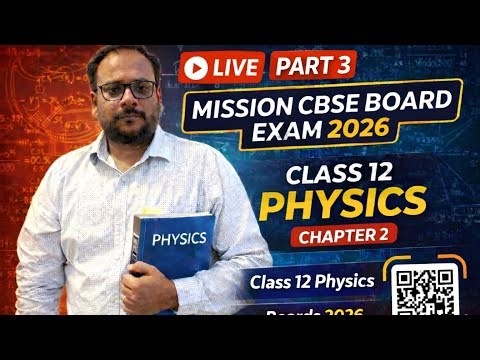 Class 12 Physics | Chapter 2 | Board PYQ + Numericals | CBSE Exam 2026 | #class12physics