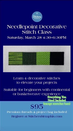 Registration Now OPEN for our Decorative Stitch Class with Terri Sanders 3/28/26! Learn 4 decorative stitches- Woven Plait, Kalem, Alicia’s Lace, & Reverse Diagonal Cashmere. Enjoy 2 hrs of instruction, a FULL kit including canvas, an assortment of premium threads, needle, needle threader, scissors, & an embroidered project bag. Finish will be in the size of a bookmark. Register online now at StitchersMemphis.com seats are limited! Questions? Dm, call 901-681-9276, or email us stitchersmemphis@g