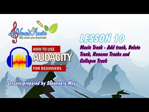 Lesson 10 - Audacity - Music Track Add track Delete Track Rename Tracks & Collapse Track #audacity