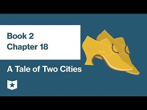 A Tale of Two Cities by Charles Dickens | Book 2, Chapter 18