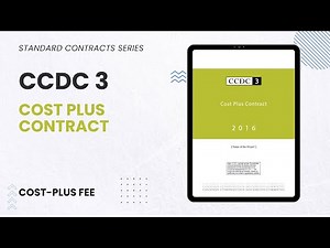 CCDC 3 Explained: The Flexible Cost Plus Contract Every Construction Pro Should Know!