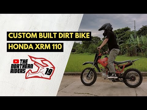 Custom Built Dirt Bike | XRM 110 | The Northern Riders