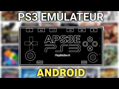 APS3E : L'Émulateur PS3 pour Android Est Enfin Là ! Test & Avis