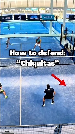 How to Defend Chiquitas in Padel