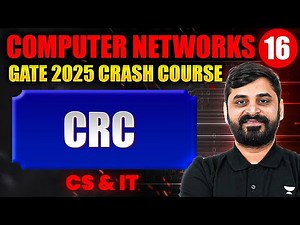 Computer Networks 16 | CRC | CS & IT | GATE Crash Course