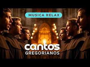 Cantos Gregorianos para Sanar el Alma, Música Relajante Profunda para Meditación y Paz Interior