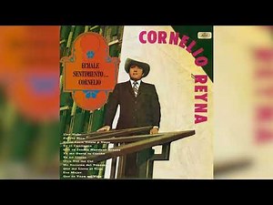 Cornelio Reyna - Ya Me Gusta Tu Cariño (Visualizador Oficial)