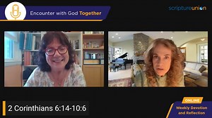 Encounter with God Together - June 5, 2023 Join SU President, Gail Martin and guest Yvonne Vitale, SU Volunteer, as they discuss a new week’s readings in 2 Corinthians. https://www.youtube.com/watch?v=UXLph7hSQSk | Scripture Union USA