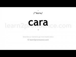 How to pronounce Cara | English pronunciation
