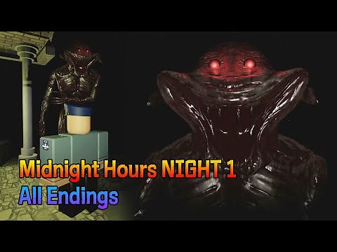 Roblox [Midnight Hours NIGHT 1 - All Endings] Full Walkthrough