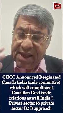 CHCC Announces Designated Canada-India Trade Committee | India Abroad