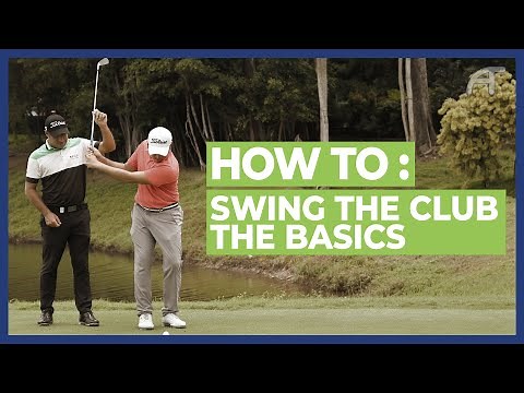 How to Swing a Golf Club | The Basics
