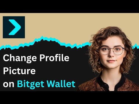 How to Change Profile Picture on Bitget Wallet