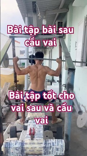 Bài tập vai sau và cầu vai anh em mới tập nên tập thường xuyên nhé #viral #gym #motivation