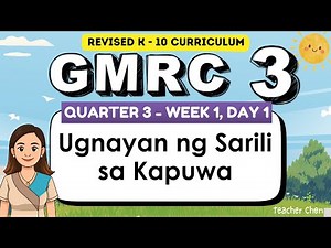 GRADE 3 GMRC QUARTER 3 WEEK 1 DAY 1 Revised K to 10 Curriculum