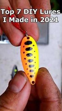 Top 10 DIY Fishing Lures I Made in 2021