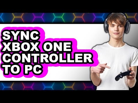 How to Sync Xbox One Controller to Pc (easy Method)