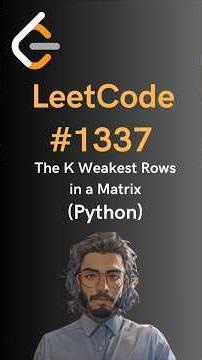 LeetCode#1337 The K Weakest Rows in a Matrix - Python