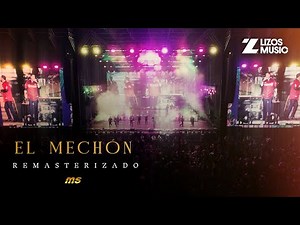 Banda MS de Sergio Lizárraga – El Mechón (REMASTERIZADO) (Video Lyric)