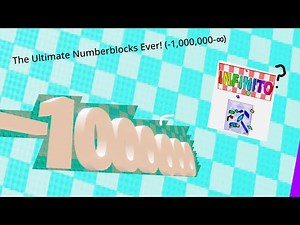 Numberblocks | Negative One Million To Infinity
