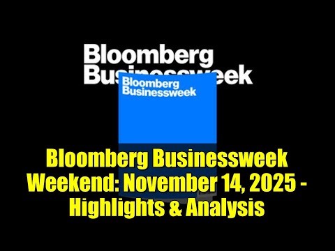 Bloomberg Businessweek Weekend: November 14, 2025 - Highlights & Analysis