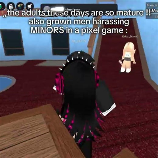 Adults on roblox these days istg