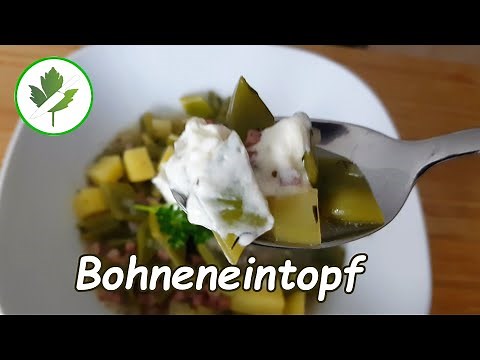 Deftiger Bohneneintopf nach Omas Rezept / Bohnensuppe