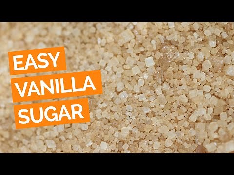 Easy Homemade Vanilla Sugar
