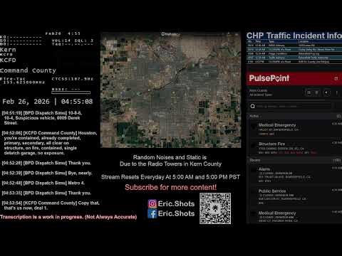 Live Police Scanner | Bakersfield | Night | 02/25/26