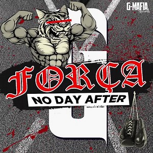 GMRSS014 - No Day After - Força Full Track🎵http://bit.ly/listenforca Spotify Playlists🔥http://bit.ly/GMafiaSpotify #gmafiarecords #mafiamusic #forca | G-Mafia Records