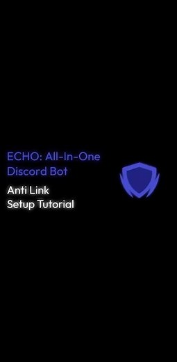 echobots.gg - Anti Link Setup Tutorial