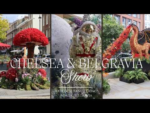 2026 Chelsea in Bloom, Chelsea Flower Show | Full Tour de Chelsea & Belgravia