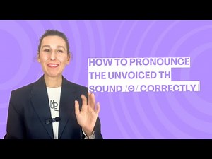 How to Pronounce the Unvoiced TH Sound /θ/ Correctly | English Pronunciation Lesson