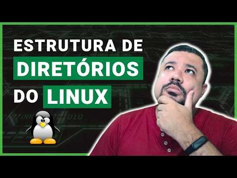 Introdução ao FHS: Estrutura de Diretórios do Linux