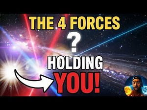 The Secret That Holds the Universe Together | 4 Forces That Keep Everything Alive