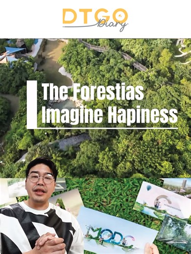 DTGO Diary: The Forestias Imagine Happiness เผย “เบื้องหลังการพัฒนา The Forestias by MQDC” ไม่ใช่เพียงโครงการอสังหาฯ แต่เป็น… #secret #forest #Realestate #wellbeing #architecture #happiness #Bangna#theforestias