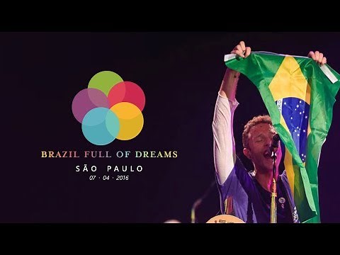 Brazil Full of Dreams: Coldplay - São Paulo (7 de abril de 2016)