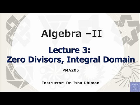 Lecture 3 Zero divisors, Integral domain