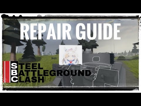 Repair Guide | Steel Battleground Clash | Roblox