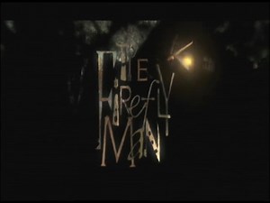 The Firefly Man (2002)