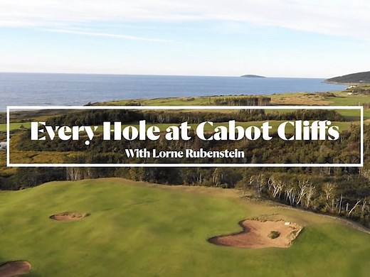 Every Hole at Cabot Cliffs in Inverness, Nova Scotia