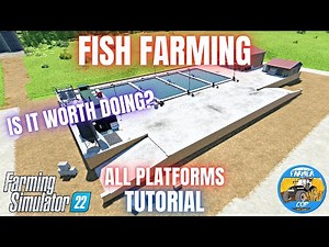 FISH FARMING MOD TUTORIAL - Farming Simulator 22
